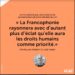 ACTUALITES- Sommet de la Francophonie : Plaidoyer pour une Francophonie des droits humains – Le moment d&rsquo;agir est maintenant !